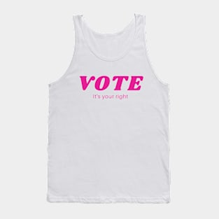 Vote It's Your Right Tank Top